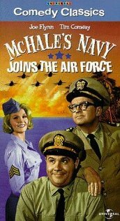 Флот МакХэйла / McHale's Navy Joins the Air Force