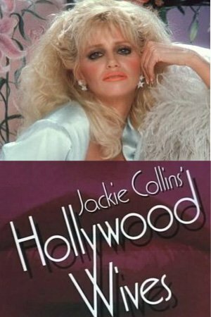 Голливудские жены / Hollywood Wives