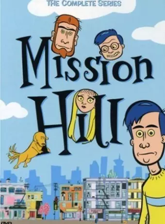 Мишн Хилл / Mission Hill