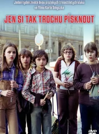 Просто чтобы посвистеть / Jen Si Tak Trochu Pisknout