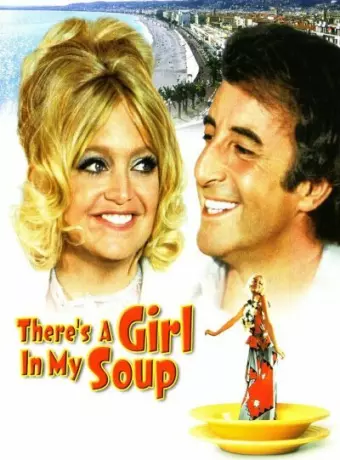 Эй! В моем супе девушка / There's a Girl in My Soup