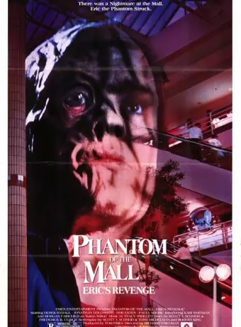 Призрак супермаркета: Месть Эрика / Phantom of the Mall: Eric's Revenge