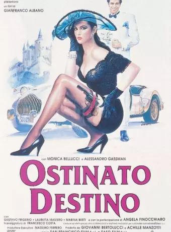Упрямая судьба / Ostinato destino