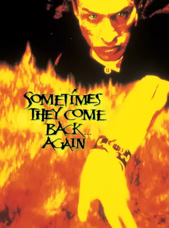 Иногда они возвращаются снова / Sometimes They Come Back... Again