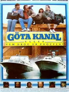 Гёта-канал, или Кто вытащил пробку? / Göta kanal eller Vem drog ur proppen?