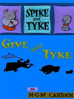 Спайк и Тайк / Give and Tyke
