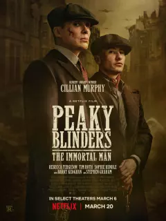 Острые козырьки: Бессмертный человек / Peaky Blinders: The Immortal Man