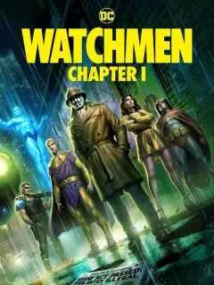 Хранители: Часть 1 / Watchmen: Chapter I